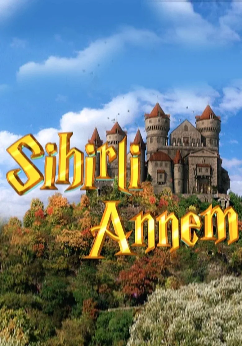 Sihirli Annem posteri