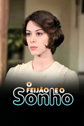 Постер O Feijão e o Sonho