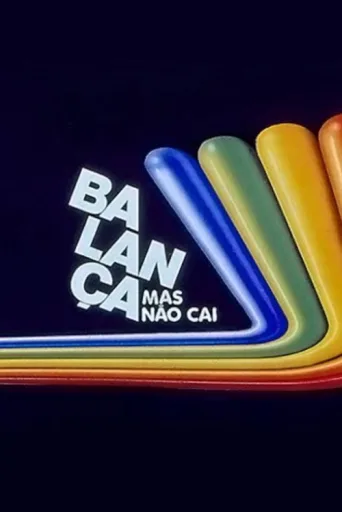 Balança Mas Não Cai afişi
