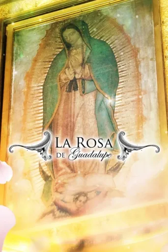 Постер La rosa de Guadalupe