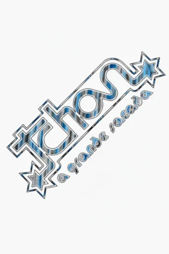 Tchan, a Grande Sacada afişi