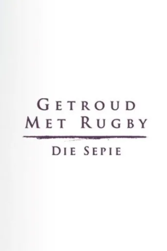 Póster de Getroud met Rugby: Die Sepie