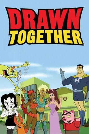 Постер Drawn Together