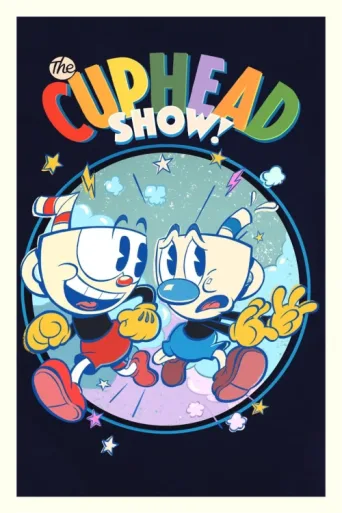 Постер The Cuphead Show!