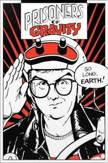 Prisoners of Gravity posteri