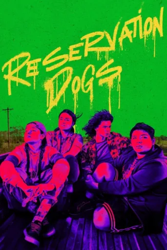 Постер Reservation Dogs