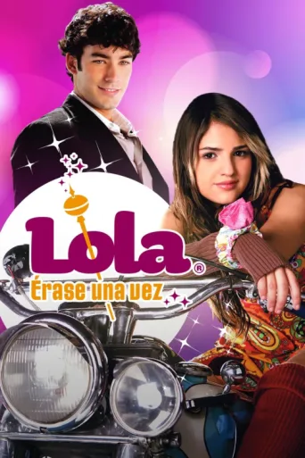 Постер Lola... Érase Una Vez