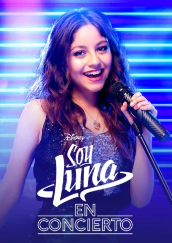 ملصق Soy Luna: En Concierto