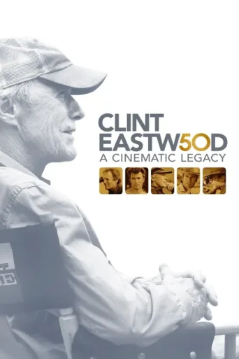 Постер Clint Eastwood: A Cinematic Legacy
