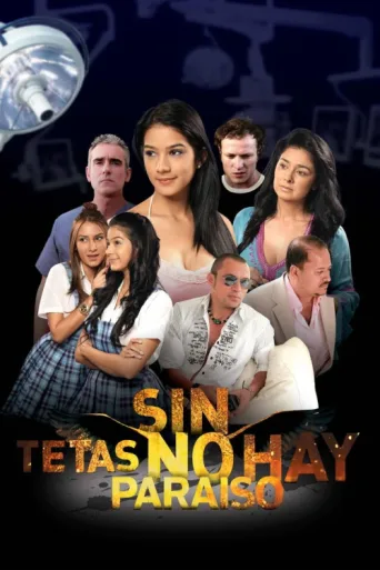 Poster for Sin tetas no hay paraíso
