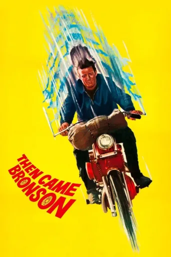 Постер Then Came Bronson