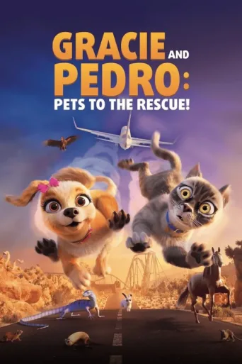 Gracie & Pedro: Pets to the Rescue afişi