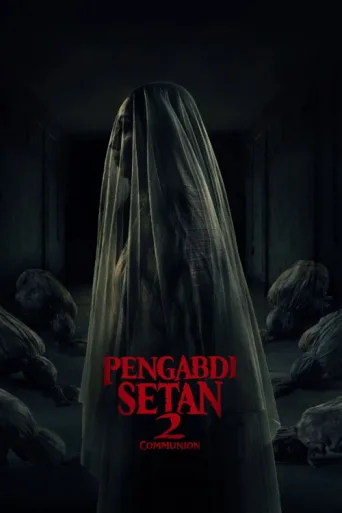 Постер Pengabdi Setan 2: Communion