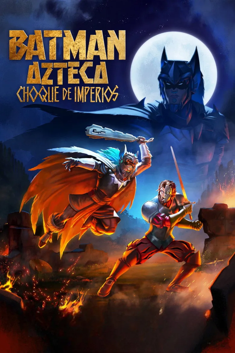 Batman Azteca: Choque de imperios posteri
