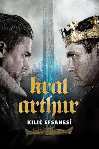 Постер Kral Arthur: Kılıç Efsanesi