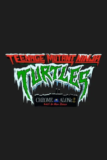 Poster for Teenage Mutant Ninja Turtles: Chrome Alone 2 - Lost in New Jersey