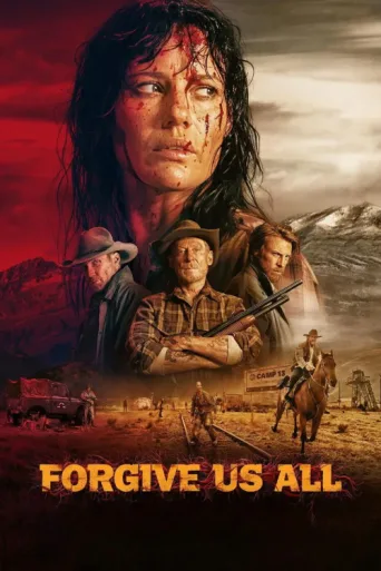 Постер Forgive Us All