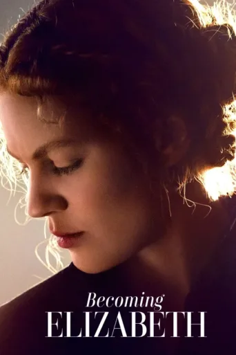 Becoming Elizabeth afişi