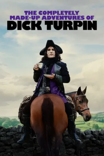 ملصق The Completely Made-Up Adventures of Dick Turpin