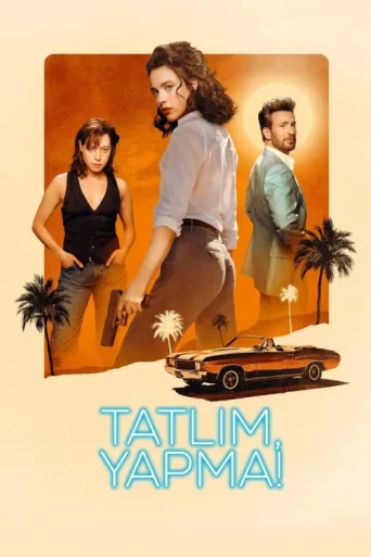 Poster for Tatlım, Yapma!