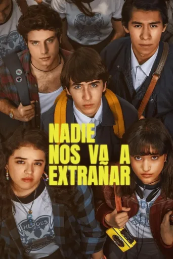 Постер Nadie nos va a extrañar