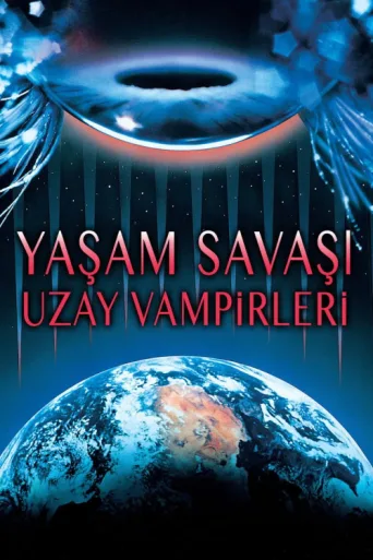 Poster for Yaşam Savaşı: Uzay Vampirleri