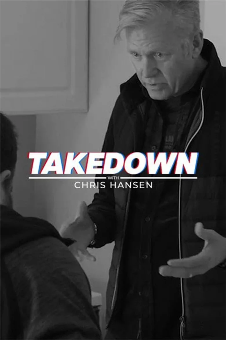 Takedown with Chris Hansen posteri