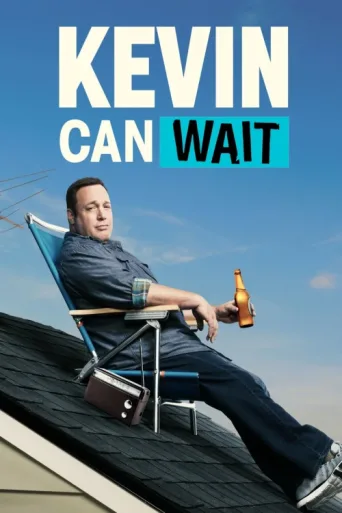 Постер Kevin Can Wait
