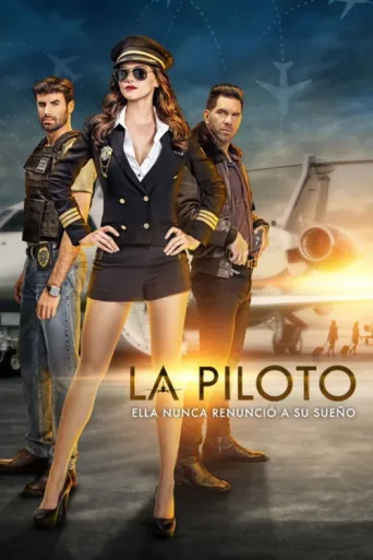Постер La piloto
