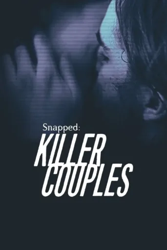 ملصق Snapped: Killer Couples