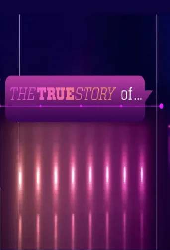 Постер The True Story of...