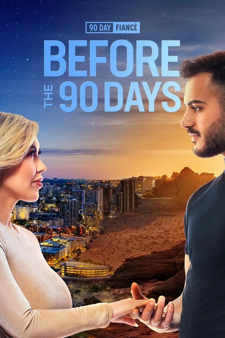 90 Day Fiancé: Before the 90 Days posteri