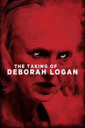 Постер The Taking of Deborah Logan