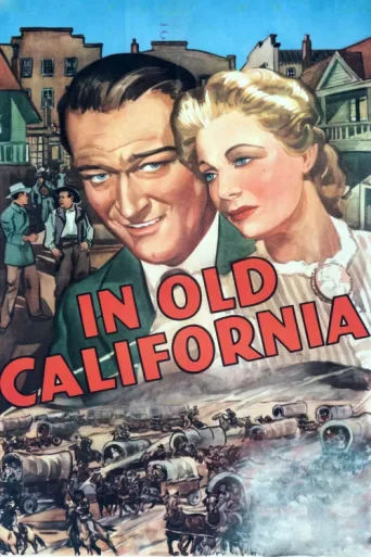 Постер In Old California