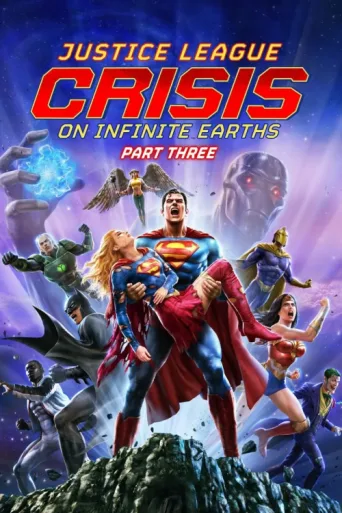 ملصق Justice League: Crisis on Infinite Earths Part Three