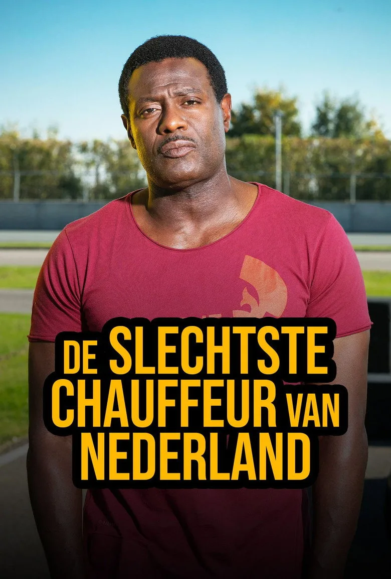 De Slechtste Chauffeur van Nederland posteri