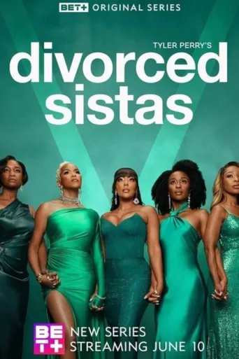 ملصق Tyler Perry's Divorced Sistas