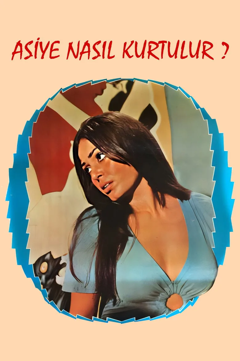 Asiye Nasıl Kurtulur? posteri
