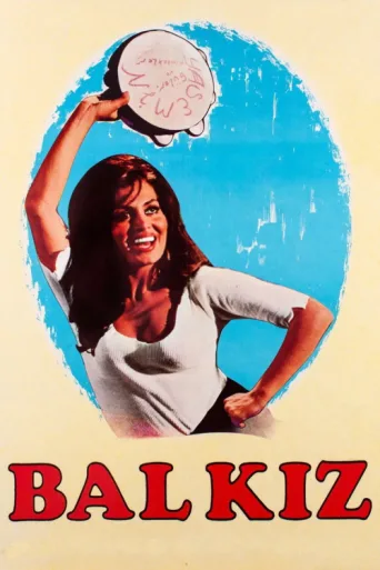 Póster de Bal Kız: Şenlik Var