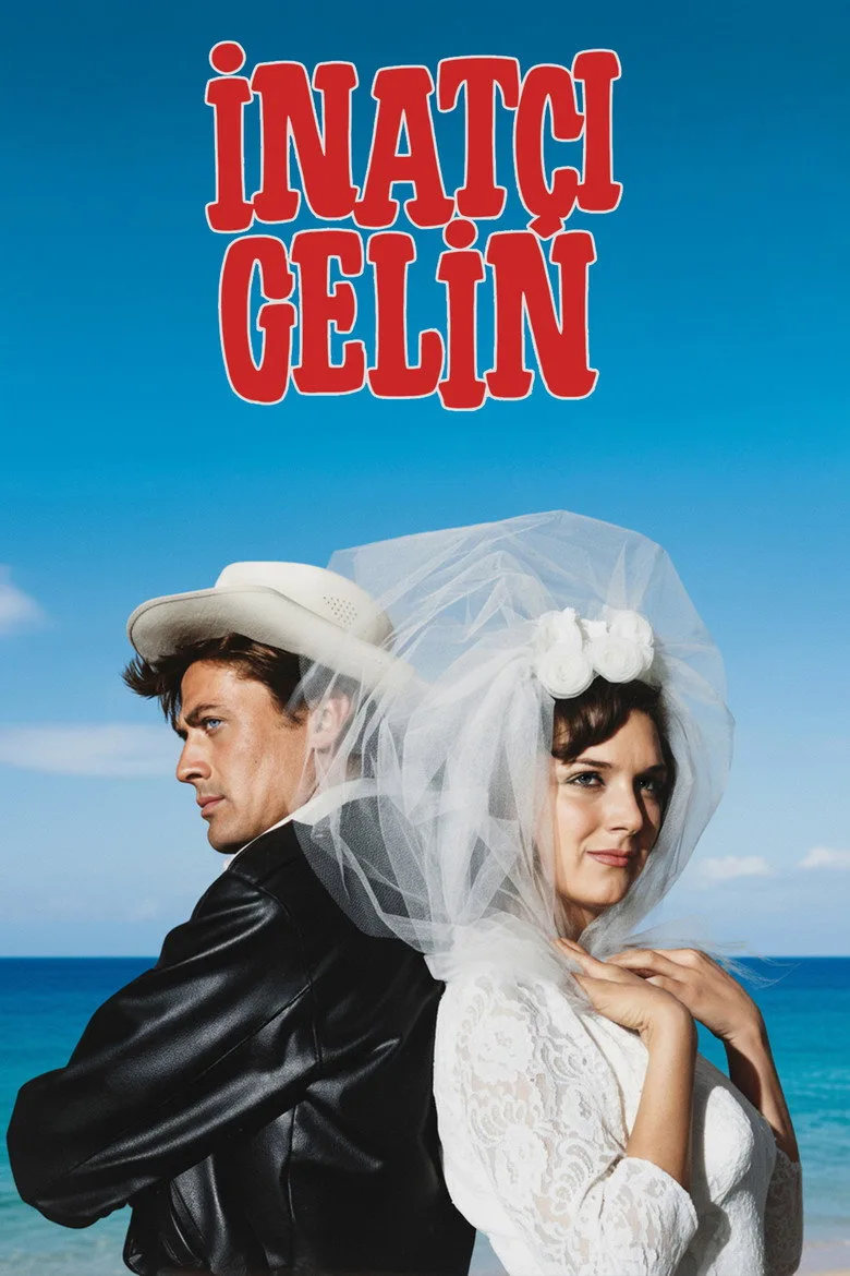İnatçı Gelin posteri