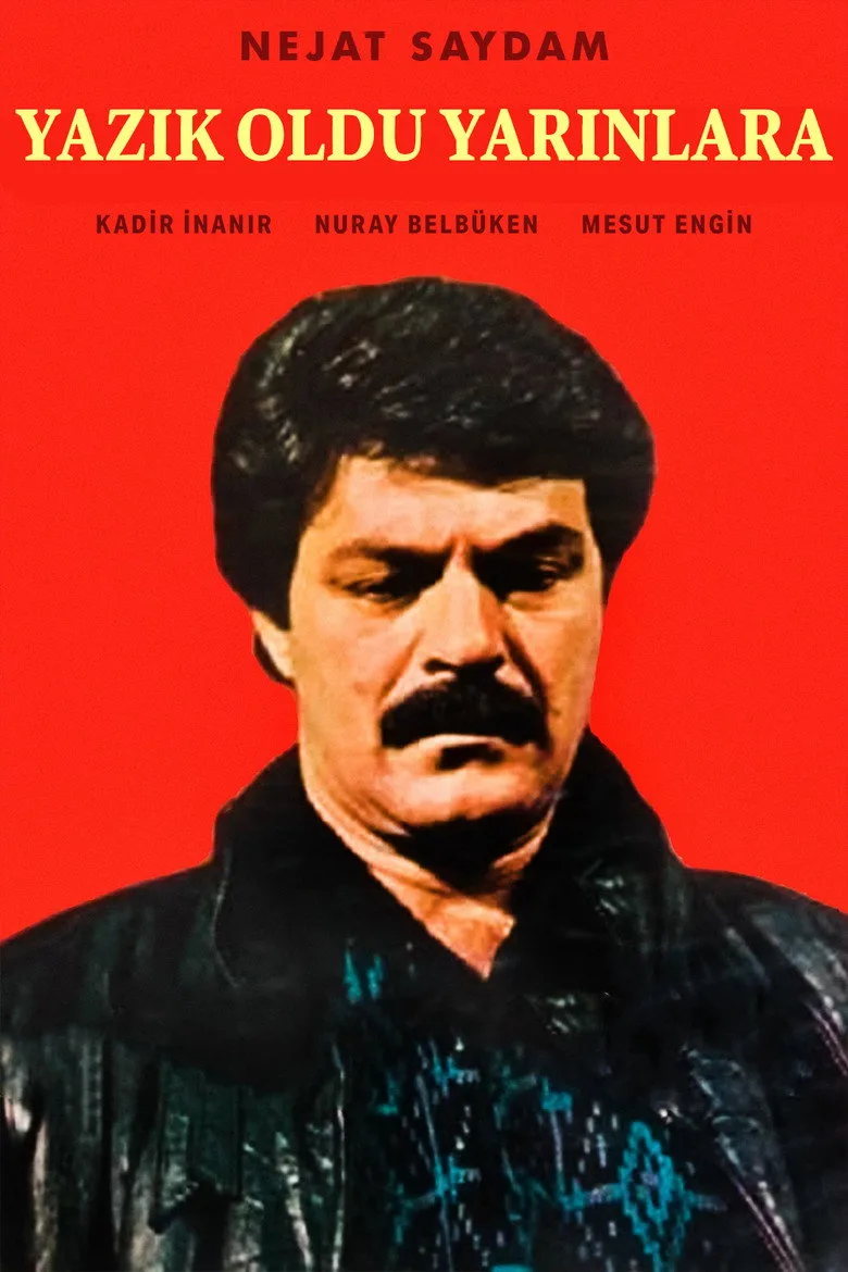 Yazık Oldu Yarınlara posteri