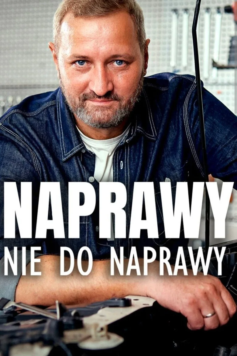 Naprawy nie do naprawy poster