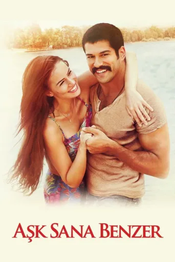 Poster for Aşk Sana Benzer