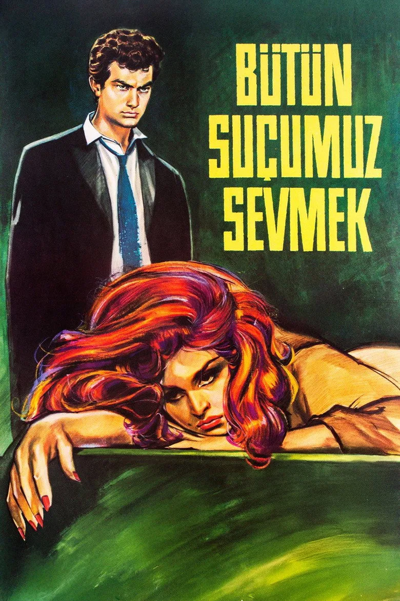Bütün Suçumuz Sevmek posteri