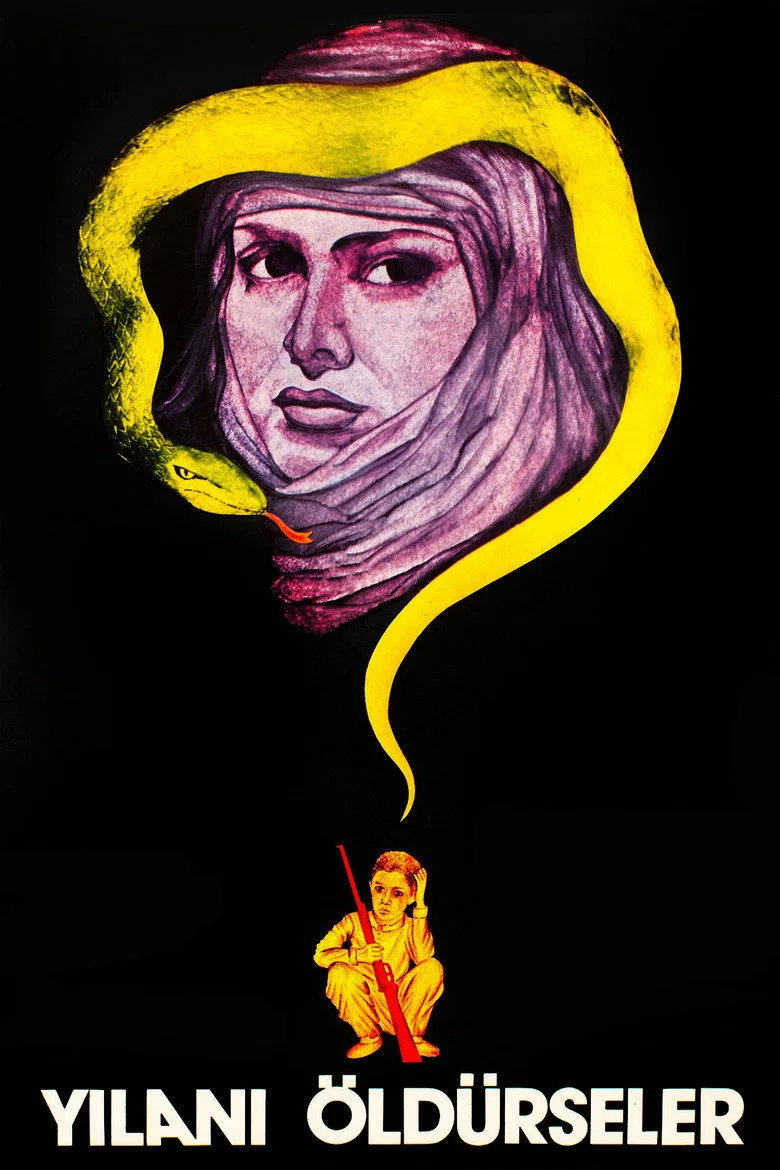Yılanı Öldürseler posteri