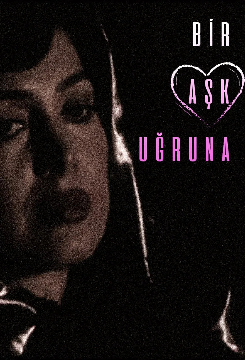 Bir Aşk Uğruna posteri