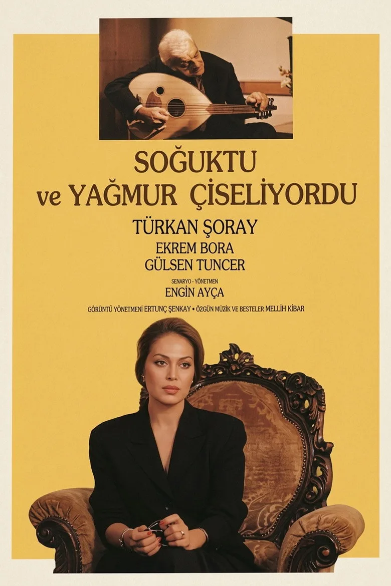 Soğuktu ve Yağmur Çiseliyordu posteri