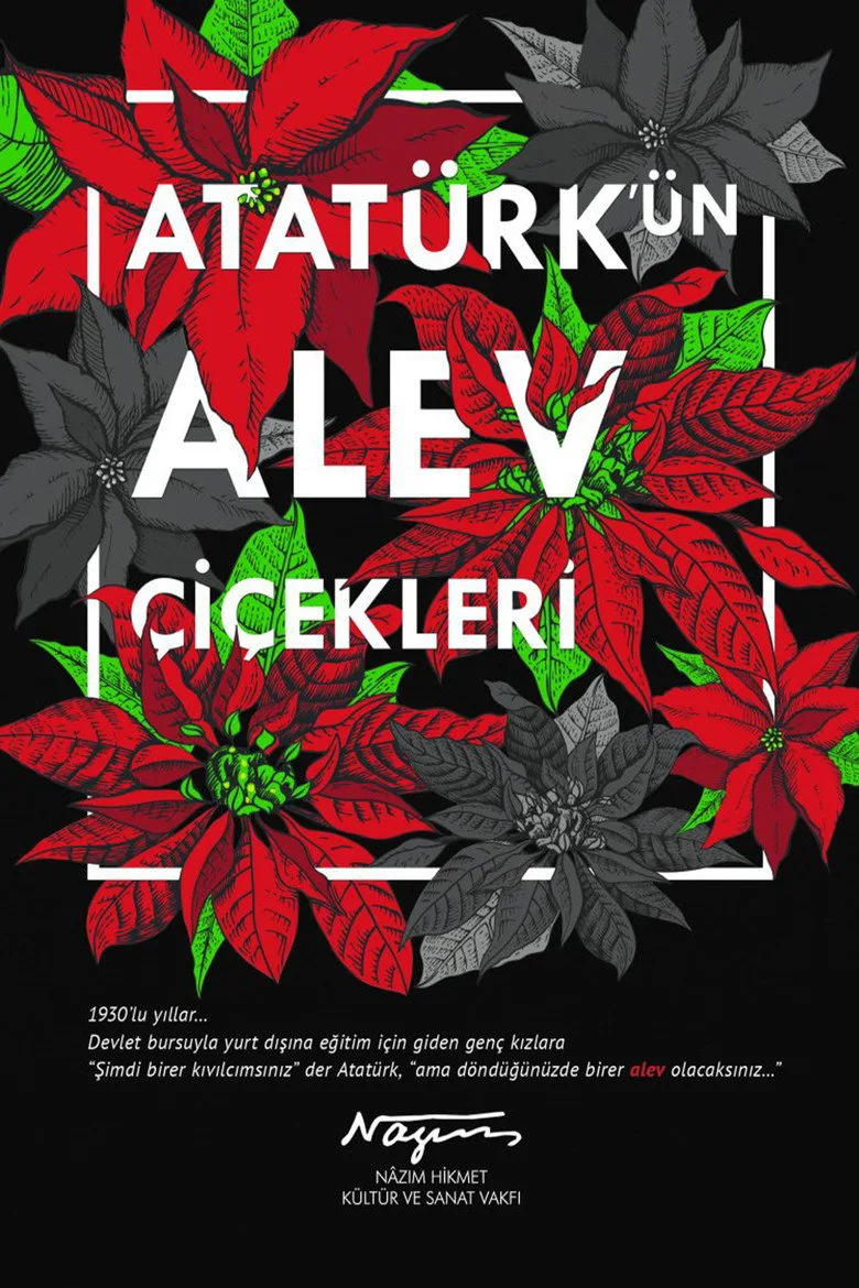 Atatürk'ün Alev Çiçekleri posteri