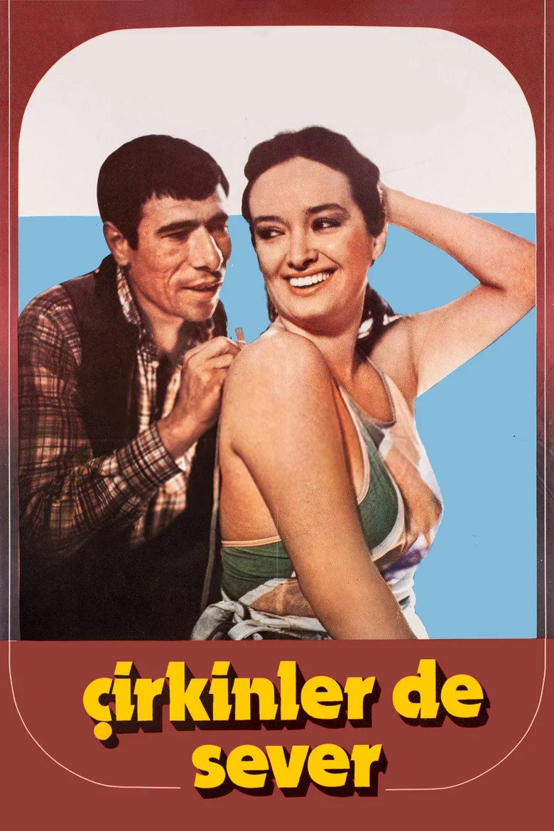 Çirkinler de Sever posteri