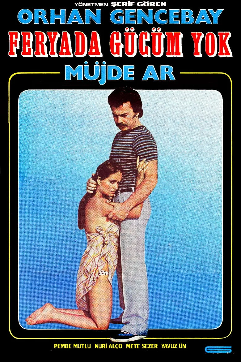 Feryada Gücüm Yok posteri